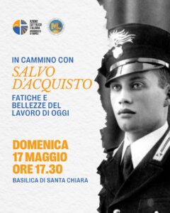 In cammino con Salvo D'Acquisto: fatiche e bellezze del lavoro di oggi